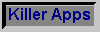 Killer Applications